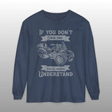 If You Don't Own One Can-Am Spyder F3 Long Sleeve TShirt
