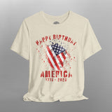 Happy Birthday America 250th Anniversary TShirt