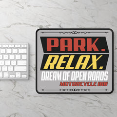 Motorcycle Inn Mouse Pad - Park. Relax. Dream.
