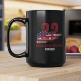 22 a Day Black Coffee Mug, 15oz (Customized)