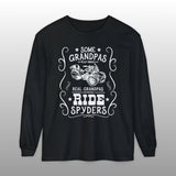 Cool Grandpas Ride Can-Am Spyders Long Sleeve T-Shirt