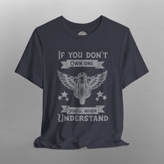 If You Don't Own One Can-Am Spyder Motorcycle TShirt