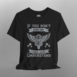 If You Don't Own One Can-Am Spyder Motorcycle TShirt