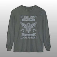 If You Don't Own One Can-Am Spyder Motorcycle Long Sleeve TShirt
