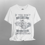 If You Don't Own One Can-Am Ryker TShirt