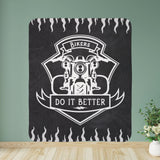 Bikers Do It Better Motorcycle Sherpa Fleece Blanket