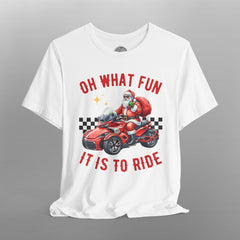 Can-Am Spyder Biker Santa "Oh What Fun" Christmas TShirt