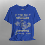 If You Don't Own One Can-Am Ryker TShirt