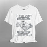 If You Don't Own One Can-Am Ryker TShirt