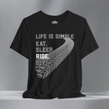 Life is Simple Motorcycle Crew Neck TShirt