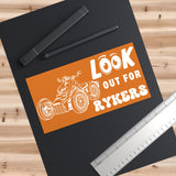 Look out for Rykers Bumper Sticker