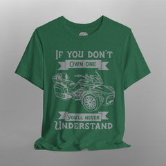If You Don't Own One Can-Am Spyder F3 Long Sleeve TShirt