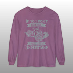 If You Don't Own One Can-Am Ryker Long Sleeve TShirt