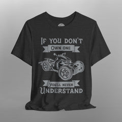 If You Don't Own One Can-Am Ryker TShirt