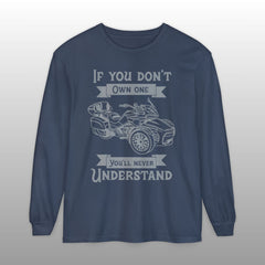 If You Don't Own One Can-Am Spyder F3 Long Sleeve TShirt