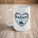 Badass Mama Heart Coffee Mug 15oz