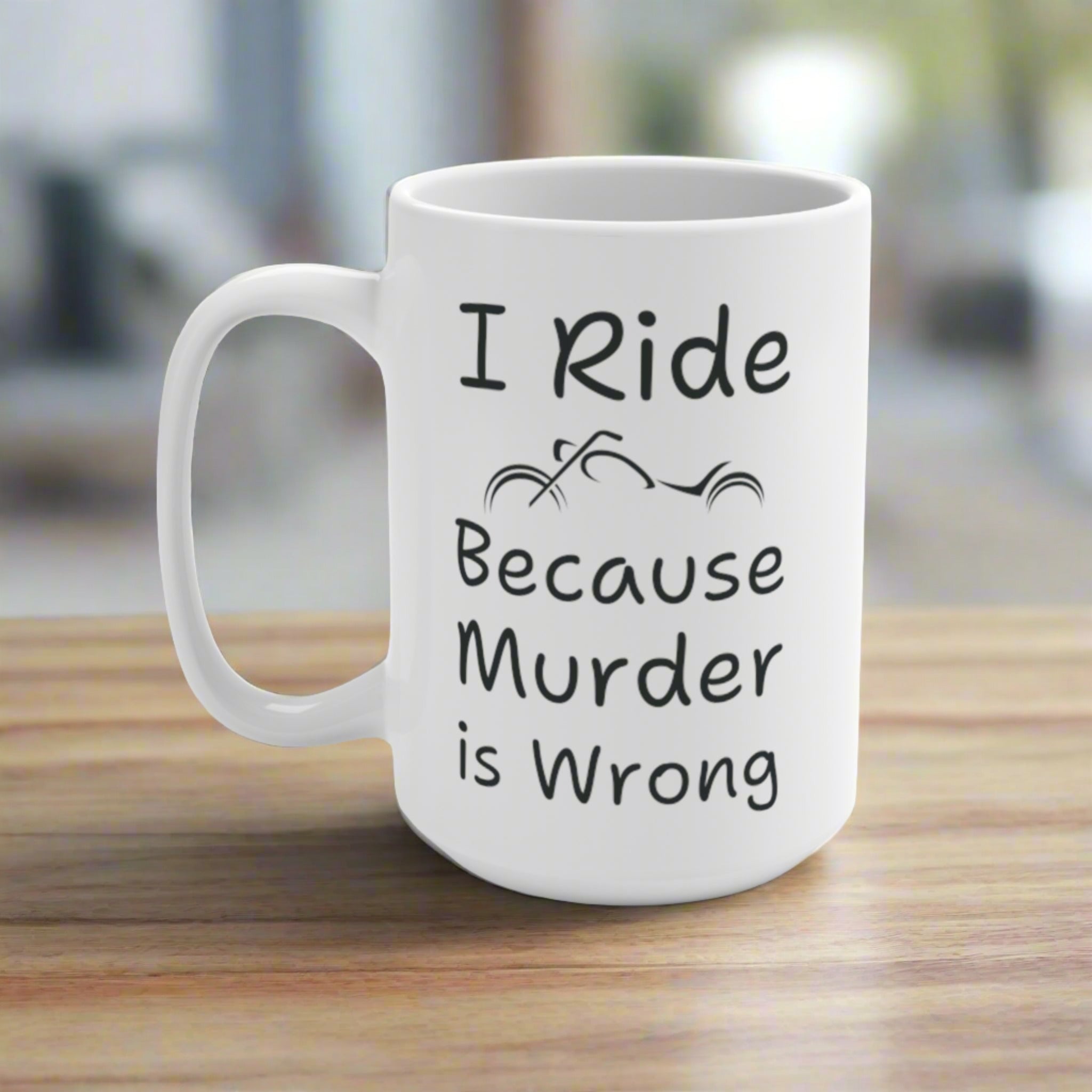 Funny Motorcycle Coffee Mug 15oz