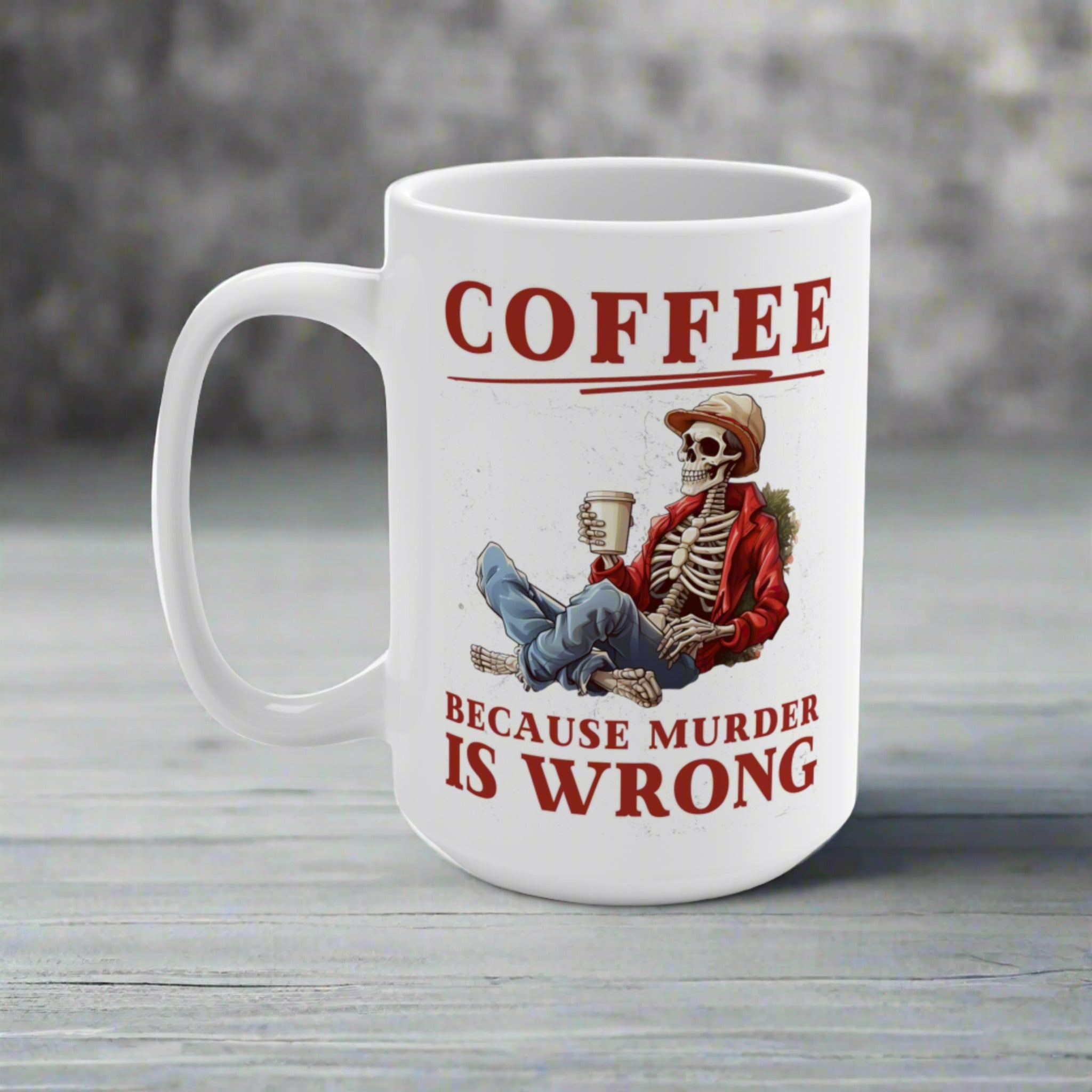 Coffee Humor Coffee Mug 15oz