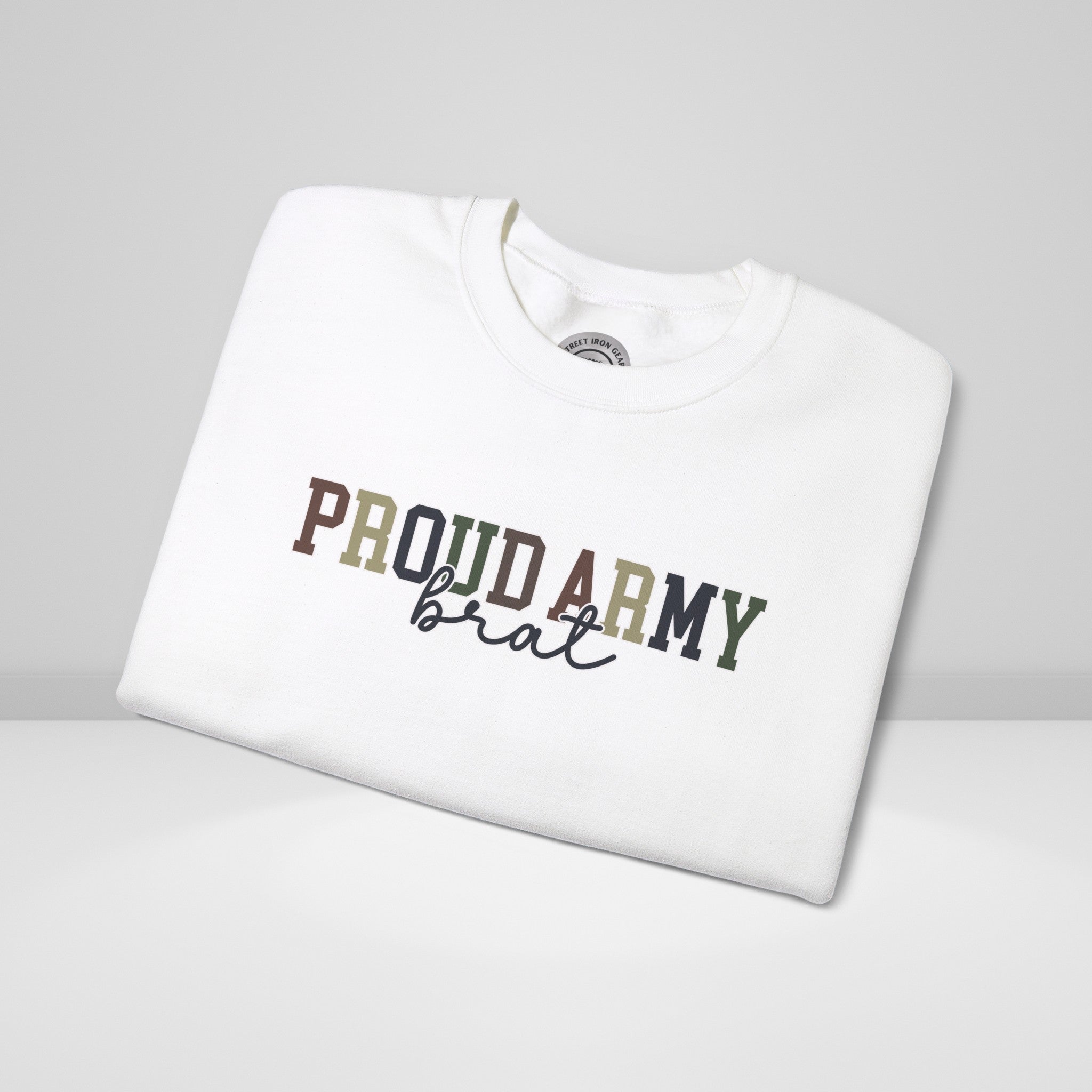 Proud Army Brat Crew Neck Sweatshirt