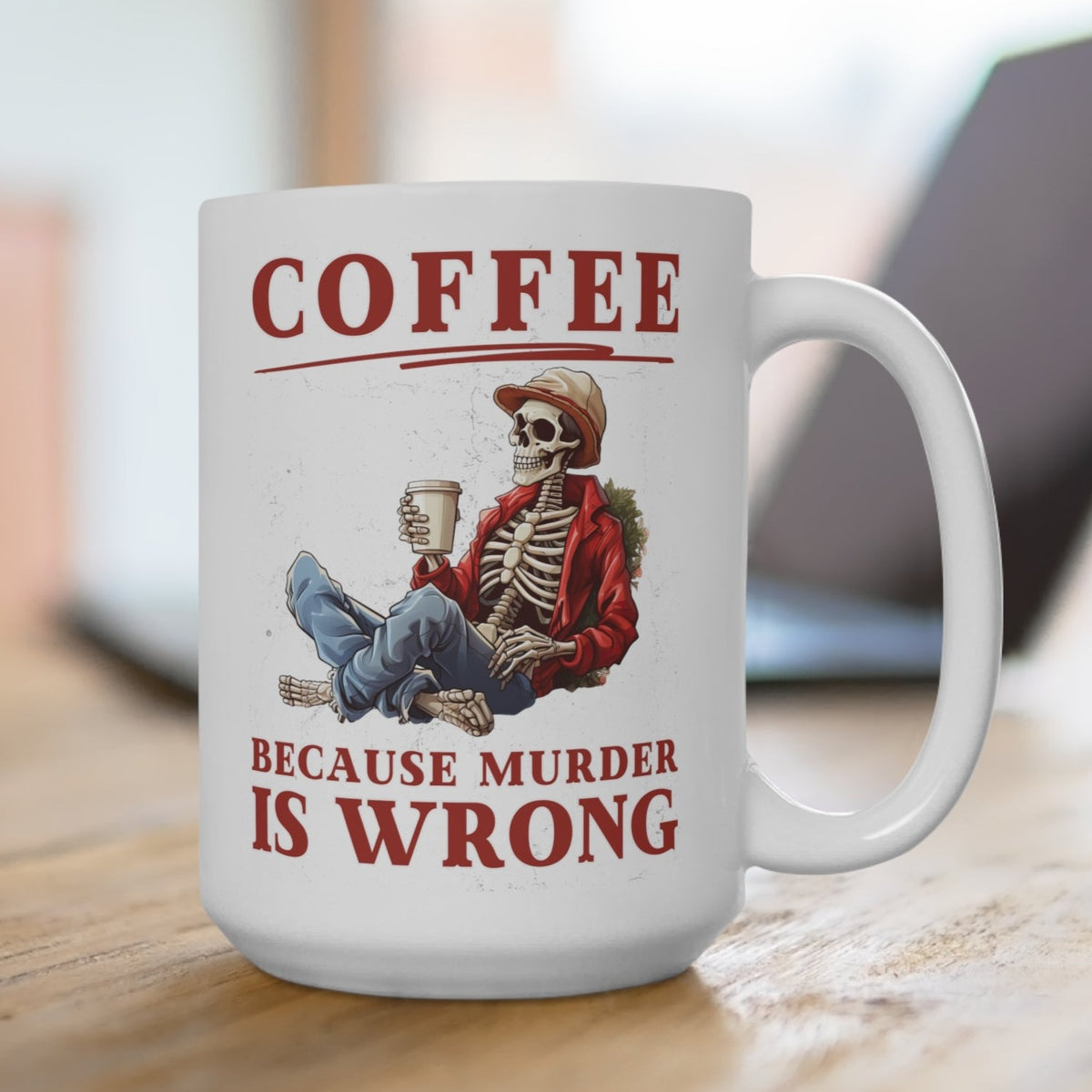 Coffee Humor Coffee Mug 15oz