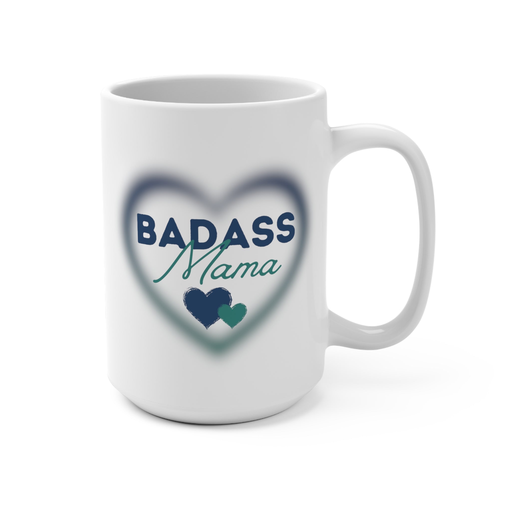 Badass Mama Heart Coffee Mug 15oz