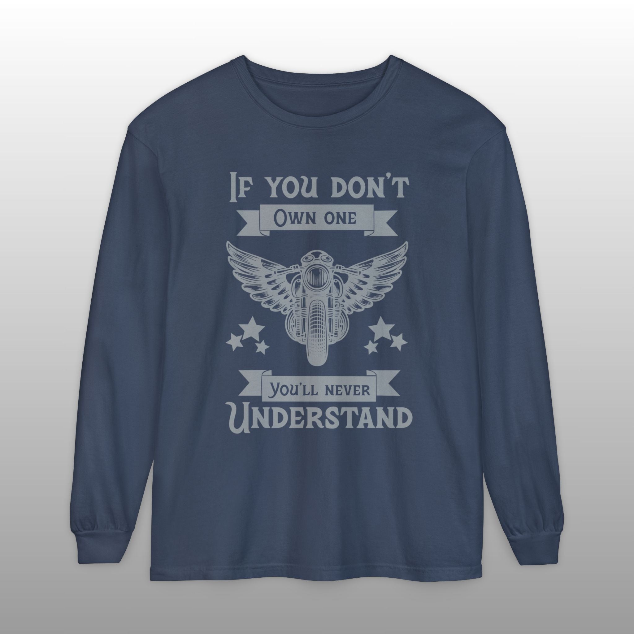 If You Don't Own One Can-Am Spyder Motorcycle Long Sleeve TShirt