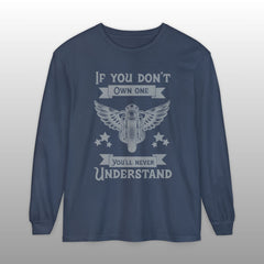 If You Don't Own One Can-Am Spyder Motorcycle Long Sleeve TShirt