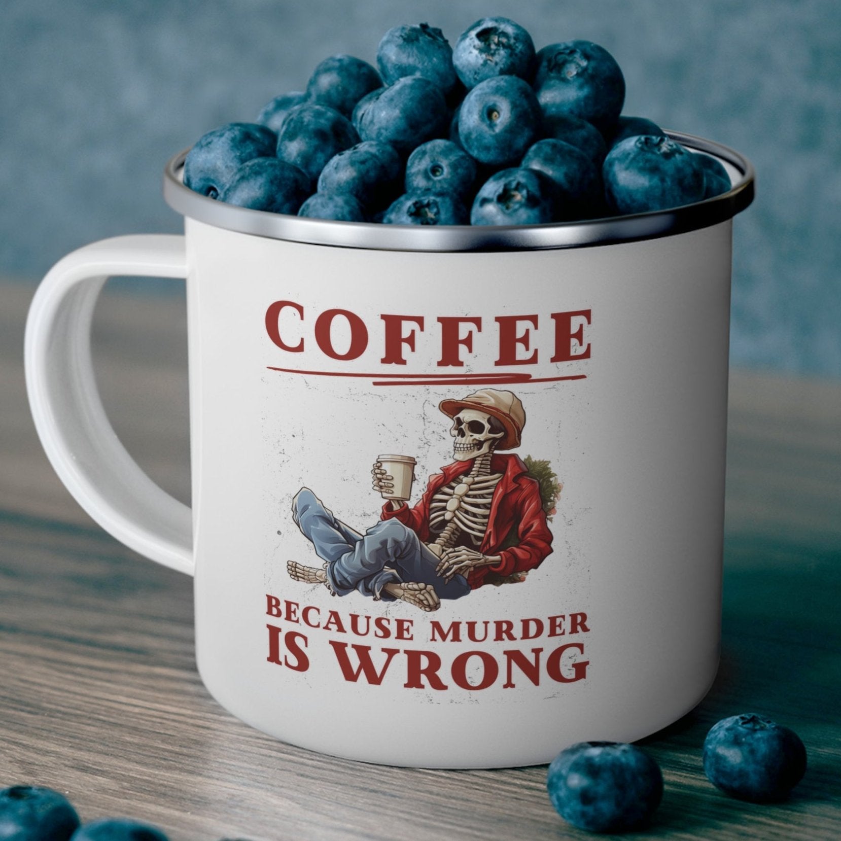 Coffee Because Murder is Wrong Skeleton Enamel Camping Mug 12oz