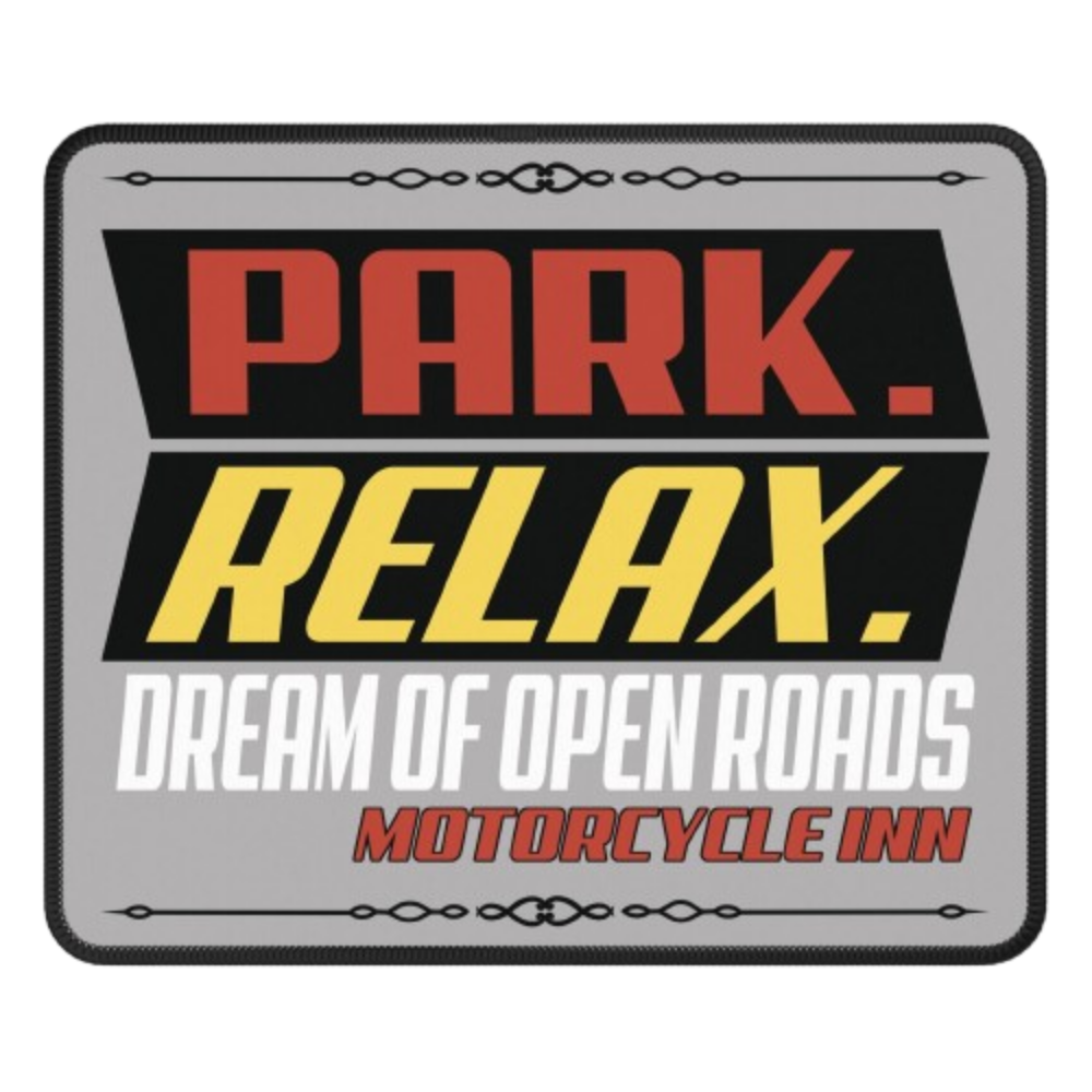 Motorcycle Inn Mouse Pad - Park. Relax. Dream.