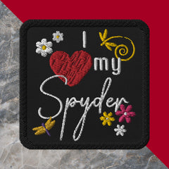I Love my Spyder Embroidered Patch